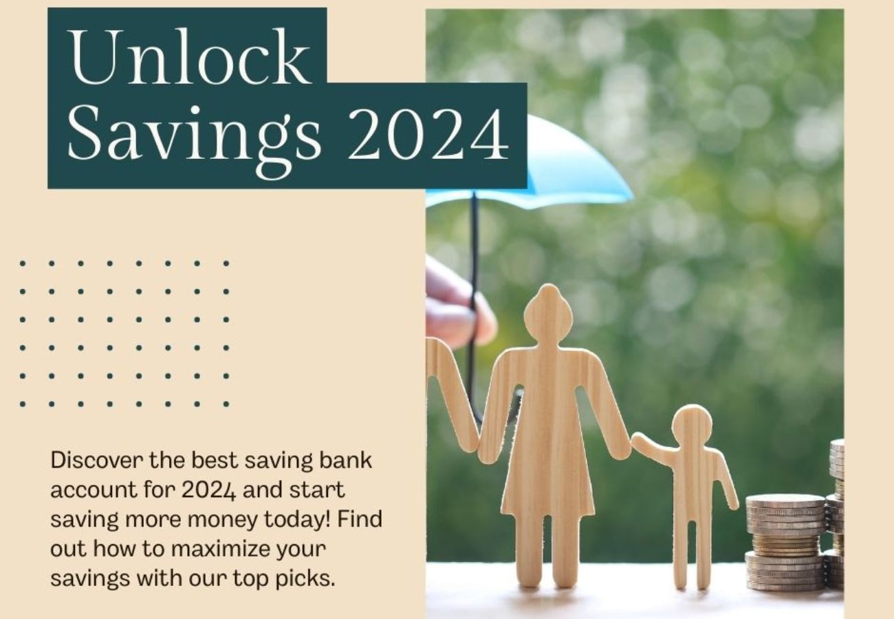 Save Your Money With Best Saving Bank Account In 2024