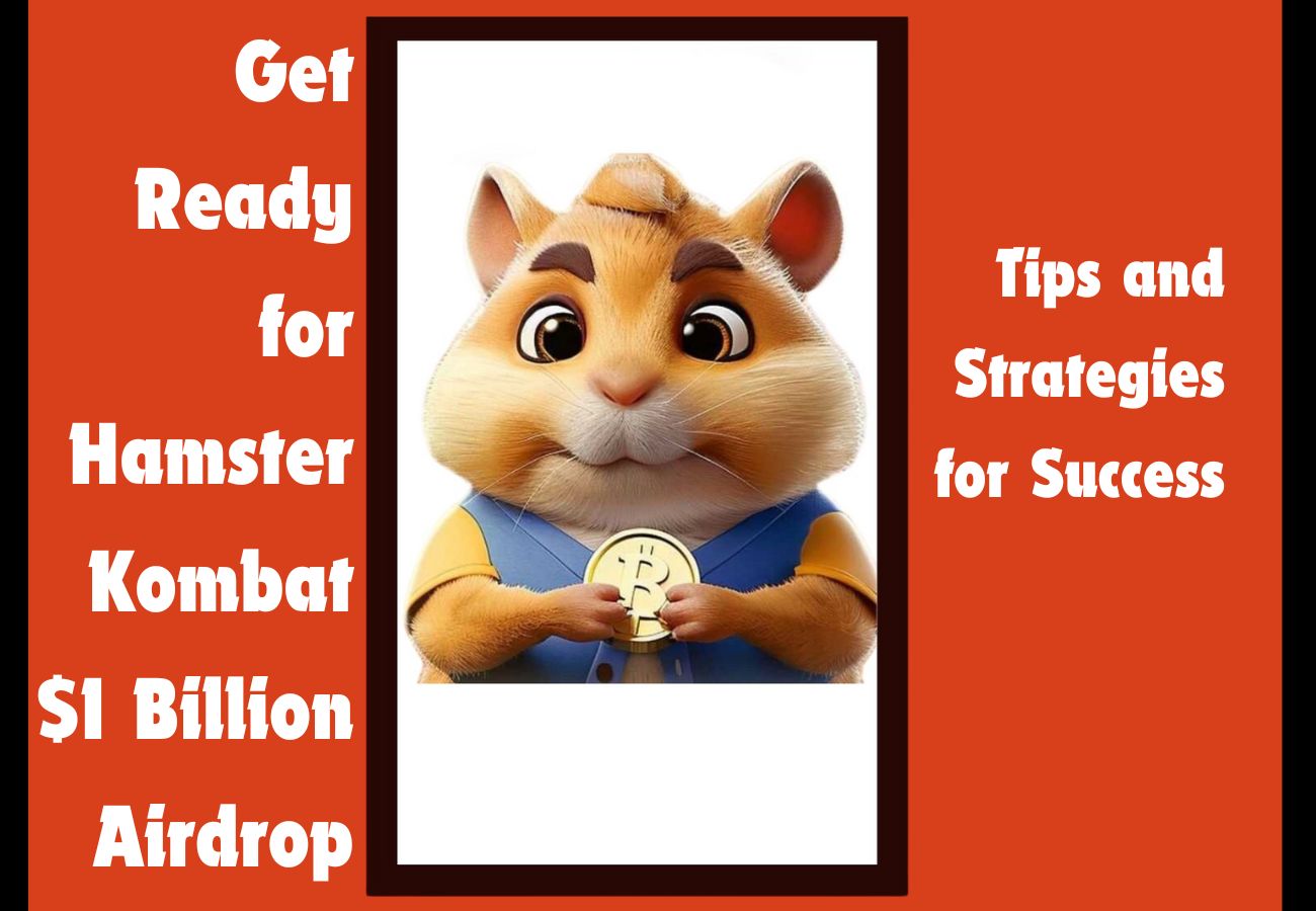 Get Ready for Hamster Kombat $1 Billion Airdrop