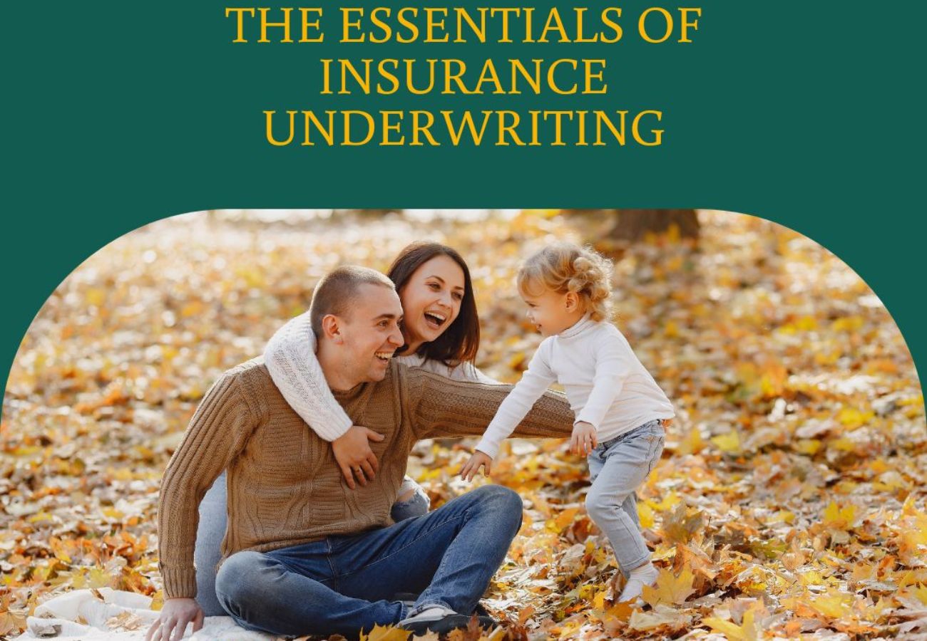 The Essentials of Insurance Underwriting