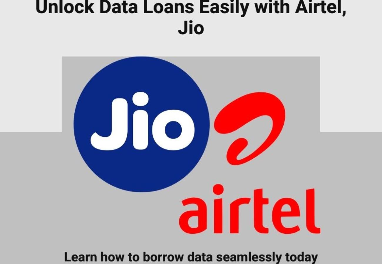 How to Get a Data Loan from Airtel and Jio