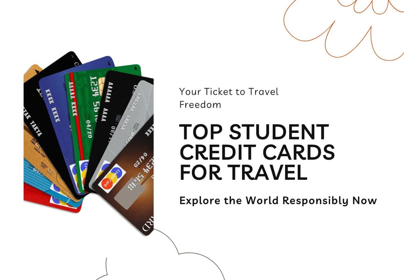 Best Student Credit Cards for International Travel